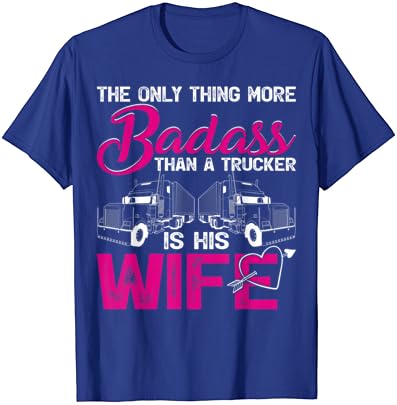 מצחיק הדבר היחיד יותר קשוח מאשר נהג משאית הוא אשתו חולצה